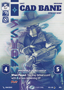 Cad Bane, Impressed Now? (V.2)