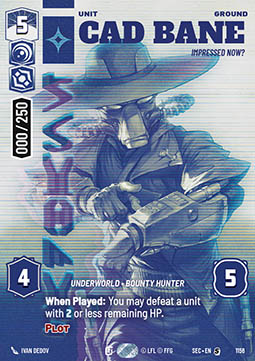 Cad Bane, Impressed Now? (V.5)
