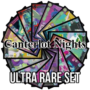 Canterlot Nights: Ultra Rare Set