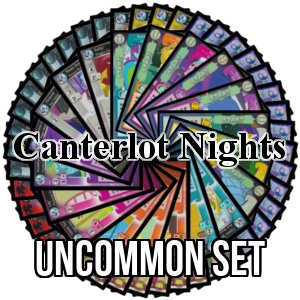 Canterlot Nights: Uncommon Set