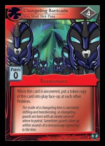 Changeling Barricade *You Shall Not Pass*