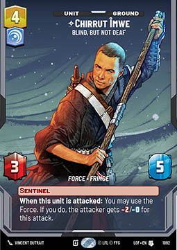 Chirrut Îmwe, Blind, but not Deaf (V.4)
