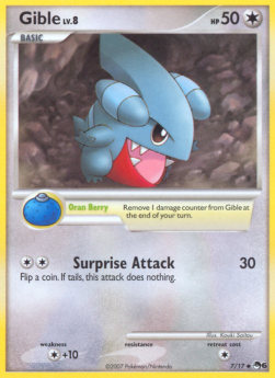 Gible Lv.8  (POP6 7)
