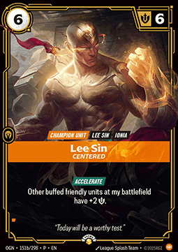 Lee Sin, Centered