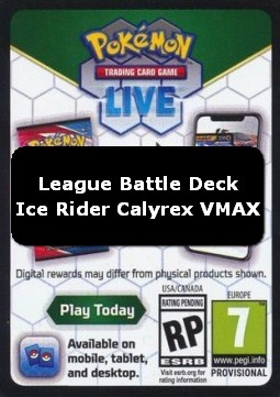 Live Code Card (Ice Rider Calyrex VMAX League Battle Deck) (PKM)