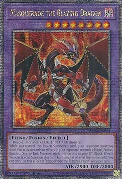 Masquerade the Blazing Dragon (V.5 - Quarter Century Secret Rare)