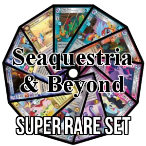 Seaquestria and Beyond: Super Rare Set