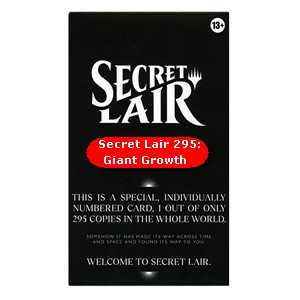 Secret Lair 295: Serialized "Giant Growth" Booster