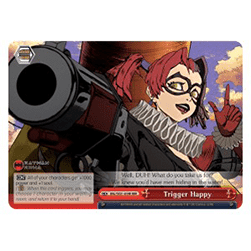 Trigger Happy (V.2 - Triple Rare)