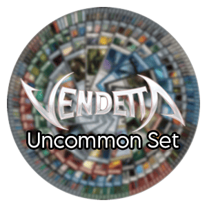 Vendetta: Uncommon Set