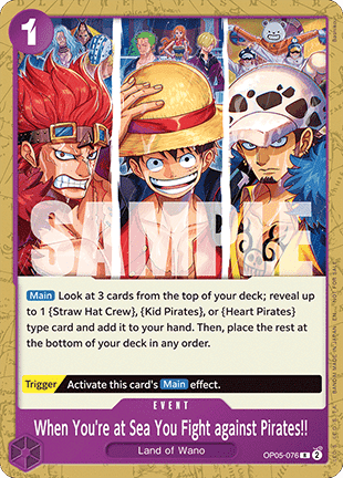 When You're at Sea You Fight against Pirates!! (OP05-076) (V.1)