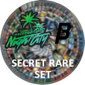 Welcome to Night City - Beta: Secret Rare Set
